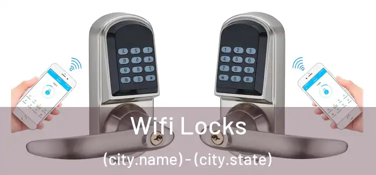  Wifi Locks (city.name) - (city.state)